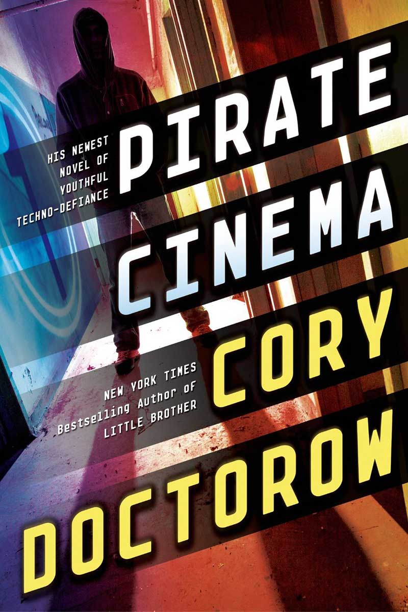 Pirate Cinema by Cory Doctorow