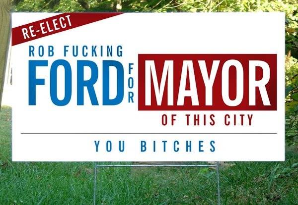 rob-fucking-ford-for-mayor.jpg