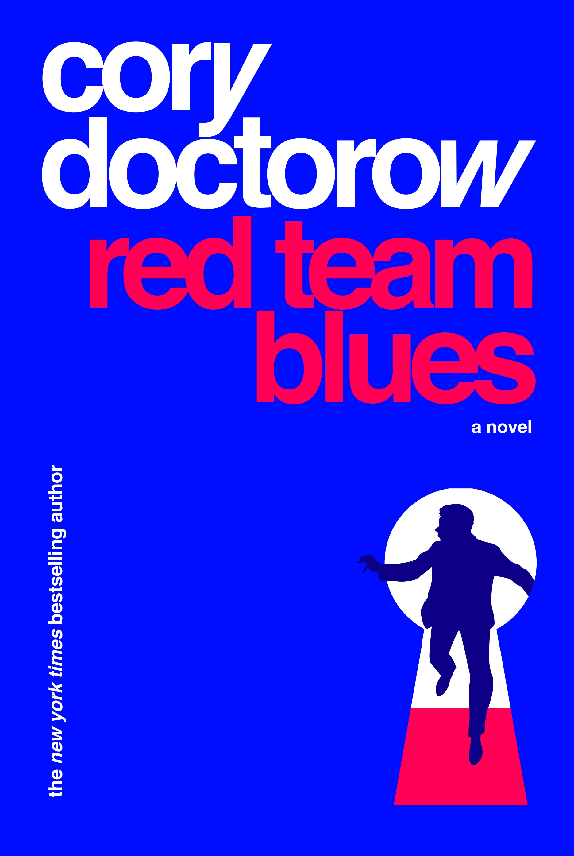 The cover for the Tor Books edition of Red Team Blues, which features a male figure sprinting out of a stylized keyhole.